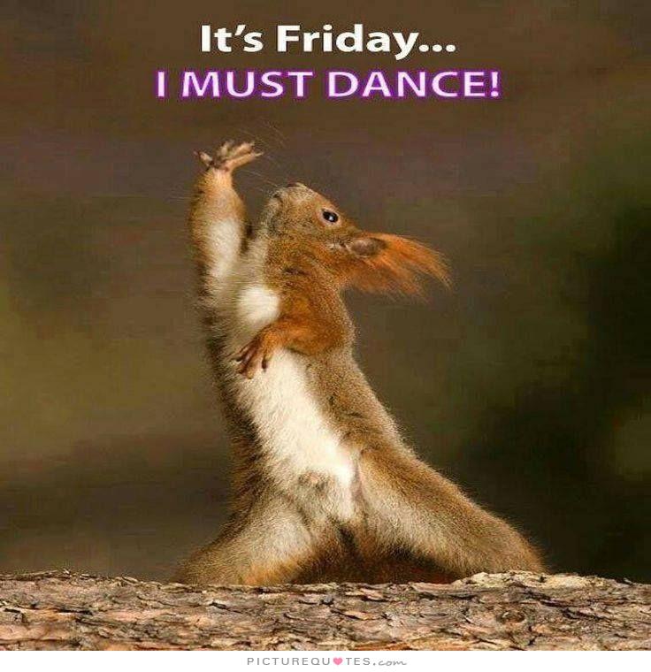 Its-Friday-I-Must-Dance.jpg